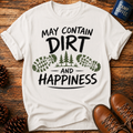 Dirt And Happiness T-Shirt
