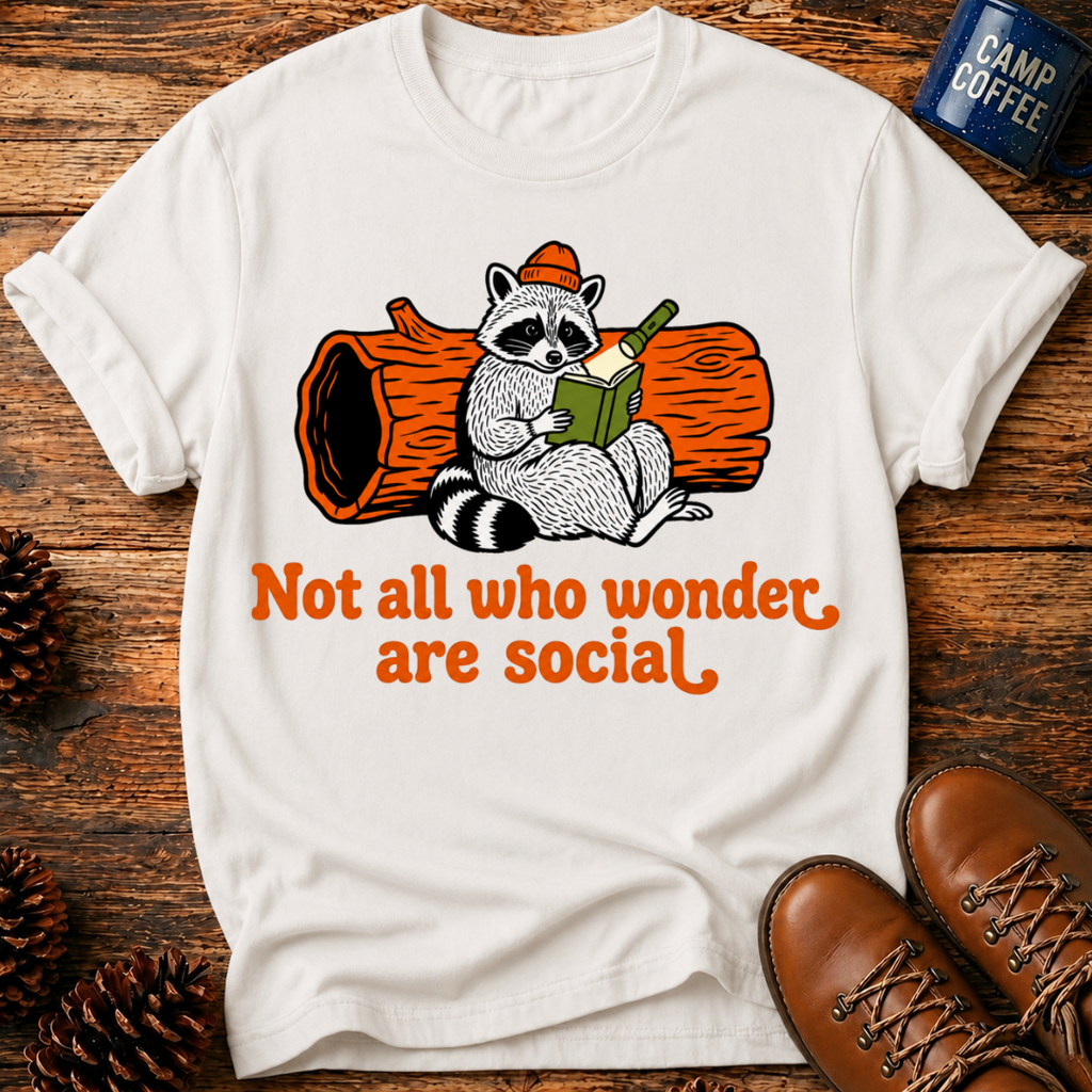 Not All Are Social T-Shirt