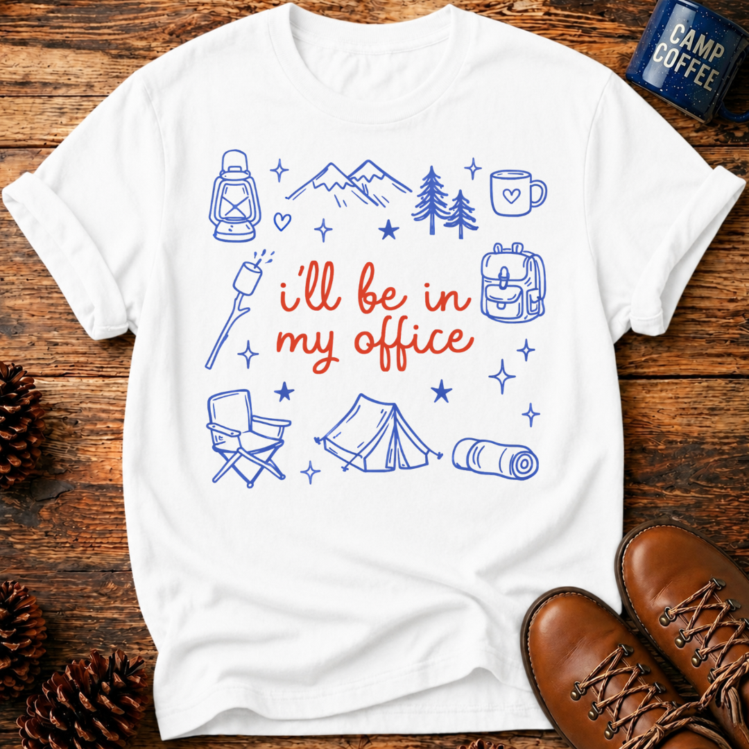 I'll Be In My Office T-Shirt