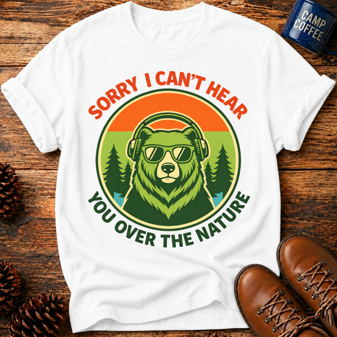Sorry Can't Hear T‑Shirt